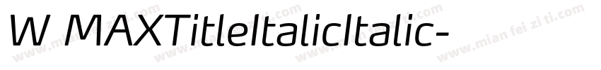 W MAXTitleItalicItalic字体转换